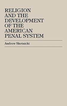 portada religion and the development of the american penal system (en Inglés)