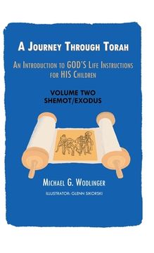 portada A Journey Through Torah: An Introduction to God's Life Instructions for His Children (in English)