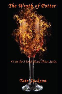 portada The Wrath of Potter (#3 in the 3 book Blood Thirst Series) (in English)