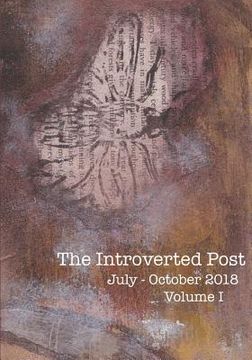 portada The Introverted Post: Volume I July - October 2018 (en Inglés)