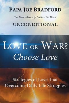 portada Love or War? Choose Love (en Inglés)