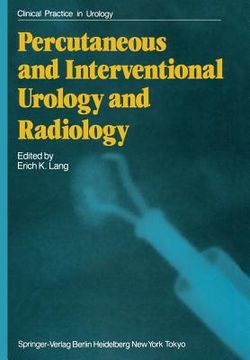 portada Percutaneous and Interventional Urology and Radiology (en Inglés)