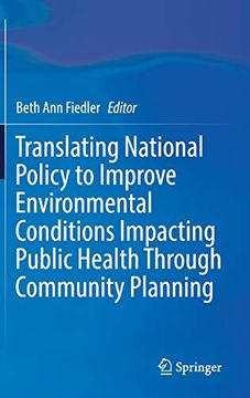 portada Translating National Policy to Improve Environmental Conditions Impacting Public Health Through Community Planning (en Inglés)