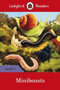 portada Minibeasts - Ladybird Readers Level 3 (in English)