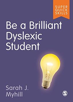 portada Be a Brilliant Dyslexic Student (en Inglés)