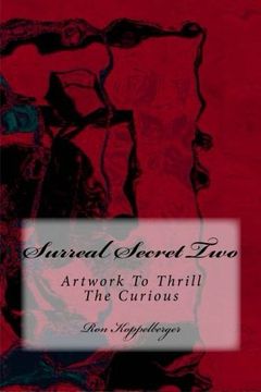 portada Surreal Secret Two: Artwork To Thrill The Curious (Volume 2)