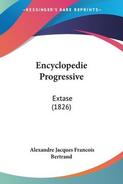 portada Encyclopedie Progressive: Extase (1826) (en Francés)