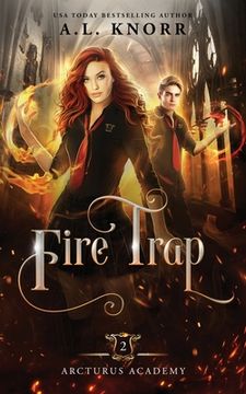 portada Fire Trap: A Young Adult Fantasy: 2 (Arcturus Academy) (in English)