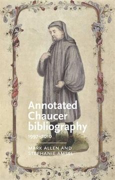 portada Annotated Chaucer Bibliography: 1997-2010 (Manchester Medieval Literature and Culture)