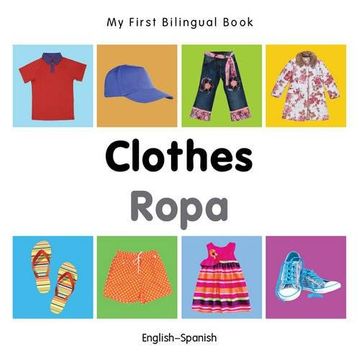 portada My First Bilingual Book–Clothes (English–Spanish) (Spanish and English Edition)