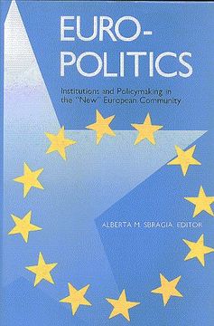 portada Euro-Politics: Institutions and Policymaking in the " New" European Community (European Women Writers) (in English)