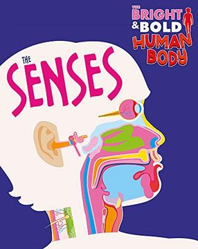 portada The Senses (The Bright and Bold Human Body) (in English)