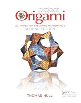 portada project origami: activities for exploring mathematics, second edition (en Inglés)