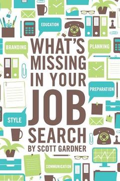 portada What's Missing In Your Job Search (en Inglés)