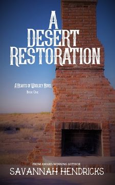 portada A Desert Restoration: A Hearts of Woolsey Novel (Book 1) (en Inglés)