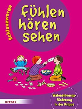 portada Schlauzwerge - Fühlen, Hören, Sehen: Wahrnehmungsförderung in der Krippe (en Alemán)