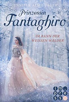 portada Prinzessin Fantaghiro. Im Bann der Weißen Wälder (in German)
