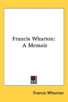 portada francis wharton: a memoir (en Inglés)