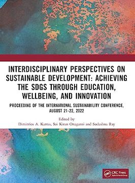 portada Interdisciplinary Perspectives on Sustainable Development: Achieving the Sdgs Through Education, Wellbeing, and Innovation (en Inglés)