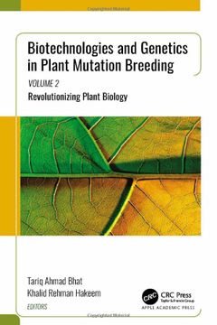 portada Biotechnologies and Genetics in Plant Mutation Breeding: Volume 2: Revolutionizing Plant Biology (en Inglés)