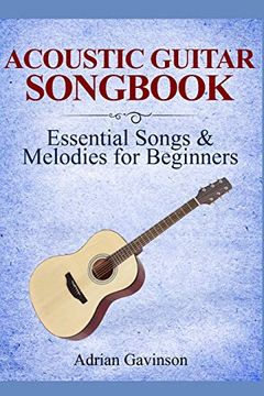 portada Acoustic Guitar Songbook: Essential Songs & Melodies for Beginners (en Inglés)