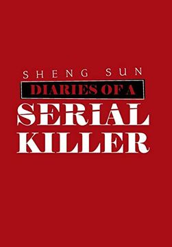 portada Diaries of a Serial Killer (en Inglés)