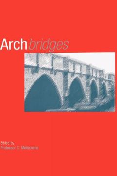 portada arch bridges: proceedings of the first international conference on arch bridges, held at bolton, uk on 3-6 september 1995