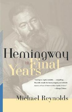 Hemingway: The Final Years (in English)