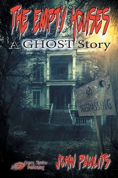 portada The Empty Houses: A Ghost Story (in English)