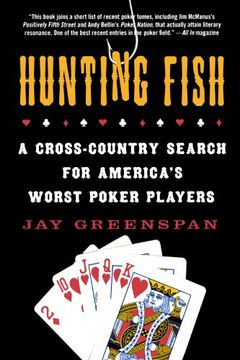 portada Hunting Fish: A Cross-Country Search for America's Worst Poker Players 