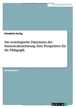 portada Die soziologische Dimension der Sinneswahrnehmung. Eine Perspektive für die Pädagogik (German Edition) (en Alemán)