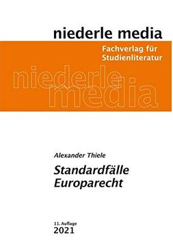 portada Standardfälle Europarecht: Zur Gezielten Vorbereitung auf die Ersten Klausuren im Europarecht (en Alemán)