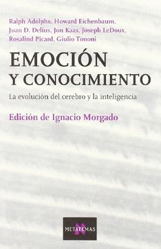 portada Emocion y Conocimiento: La Evolucion del Cerebro y la Inteligenci a (in Spanish)