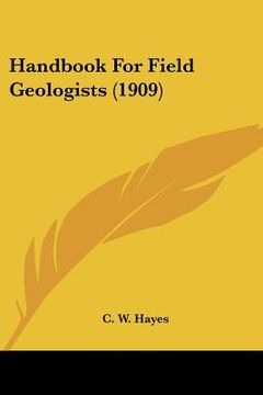 portada handbook for field geologists (1909) (en Inglés)