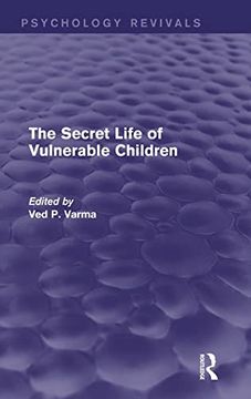portada The Secret Life of Vulnerable Children (Psychology Revivals) (en Inglés)