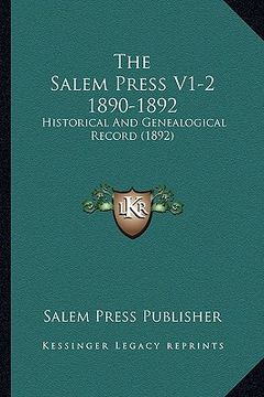 portada the salem press v1-2 1890-1892: historical and genealogical record (1892) (en Inglés)