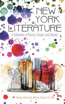 portada New York Literature: A Collection of Poems, Essays, and Stories (en Inglés)