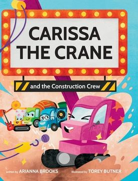 portada Carissa The Crane and the Construction Crew (en Inglés)