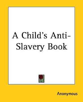 portada a child's anti-slavery book (en Inglés)