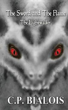 portada The Sword and the Flame: The Lightwalker (in English)