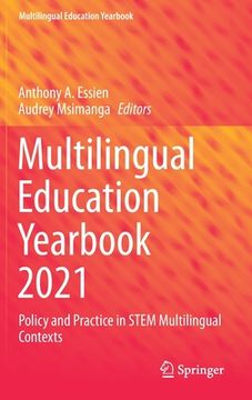 portada Multilingual Education Yearbook 2021: Policy and Practice in Stem Multilingual Contexts (en Inglés)