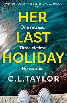 portada Her Last Holiday: From the Sunday Times Bestselling Author of Strangers and Sleep Comes the Most Addictive Crime Thriller of 2021 (en Inglés)