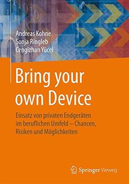 portada Bring Your own Device: Einsatz von Privaten Endgeräten im Beruflichen Umfeld - Chancen, Risiken und Möglichkeiten (en Alemán)