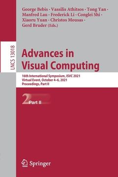 portada Advances in Visual Computing: 16th International Symposium, Isvc 2021, Virtual Event, October 4-6, 2021, Proceedings, Part II (in English)
