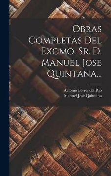 portada Obras Completas del Excmo. Sr. De Manuel Jose Quintana. (in Spanish)