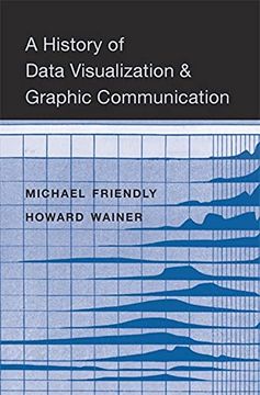 portada A History of Data Visualization and Graphic Communication (en Inglés)