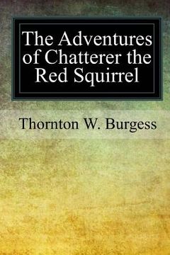 portada The Adventures of Chatterer the Red Squirrel (in English)