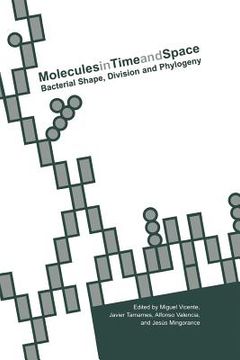 portada Molecules in Time and Space: Bacterial Shape, Division and Phylogeny
