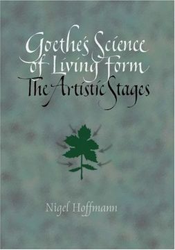 portada Goethe's Science of Living Form: The Artistic Stages