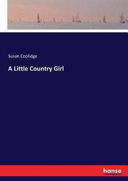 portada A Little Country Girl (in English)